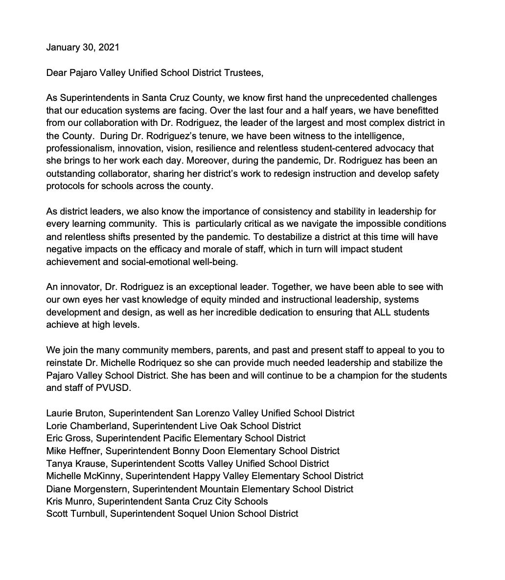 All 9 superintendents from other Santa Cruz County school districts wrote a letter in support of Rodriguez, urging her reinstatement so she "can provide much needed leadership and stabilize" the district. Here's a copy, which we obtained earlier today.