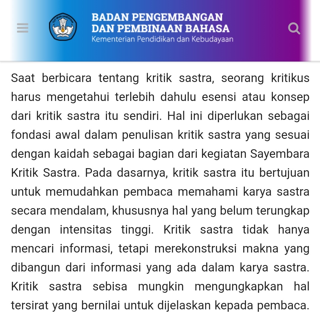 Ayok masuk ke masalah kritik. Cerita itu merupakan karya sastra. Berarti kritik cerita itu masuk kritik sastra, ya? Oke, ini artikel mengenai kritik sastra yang dikutip langsung dari situs resmi kemdikbud.