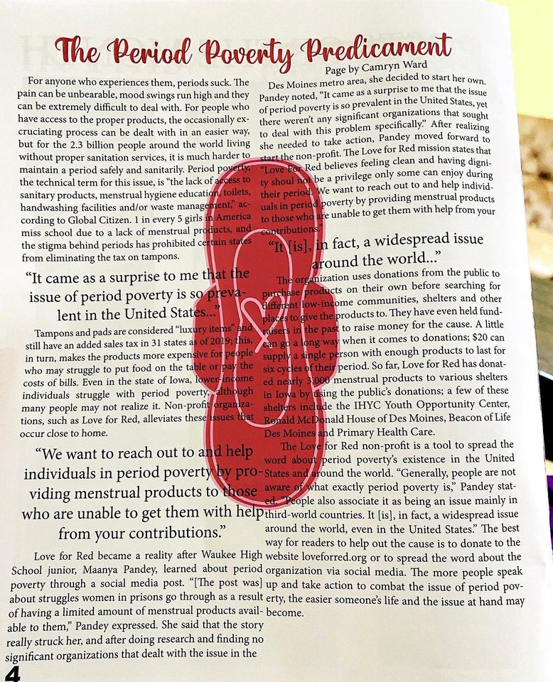 Article about <a href="/loveforredorg/">Love For Red</a> in The Arrowhead, the #WaukeeHighSchool magazine! 
Thank you Camryn Ward for writing this piece about us!!
#periodpovertyisreal #awareness #EndPeriodPoverty