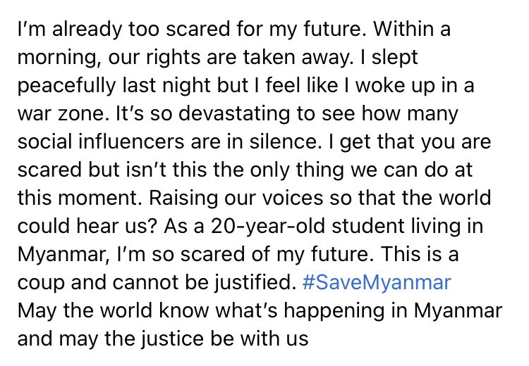 Saw this post on Facebook and I couldn't agree more. The things happening in Myanmar rn is unacceptable. Please hear our voices. May the justice be with us.  #SaveMyanmar 
Crd to whoever wrote this status