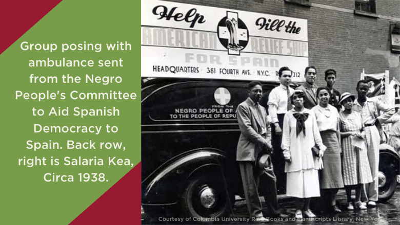 Upon returning home, Salaria raised funds for the ongoing fight in Spain saying:"Negro men have given up their lives there... Surely Negro people will willingly give of their means to relieve the suffering of a people attacked by the enemy of all racial minorities: fascism."