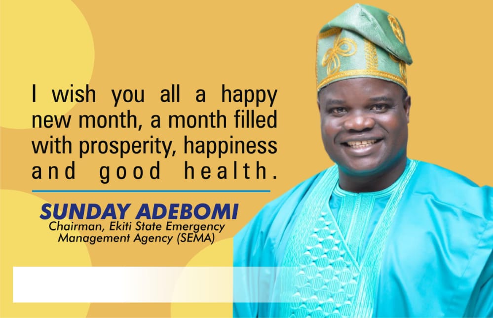 PlatformSunday's tweet image. I wish you all a happy new month, a month filled with prosperity, happiness and good health.

-Sunday Adebomi, Chairman, Ekiti State Emergency Management Agency(SEMA)