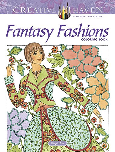 Download Read Pdf Creative Haven Fantasy Fashions Coloring Book Adult Col