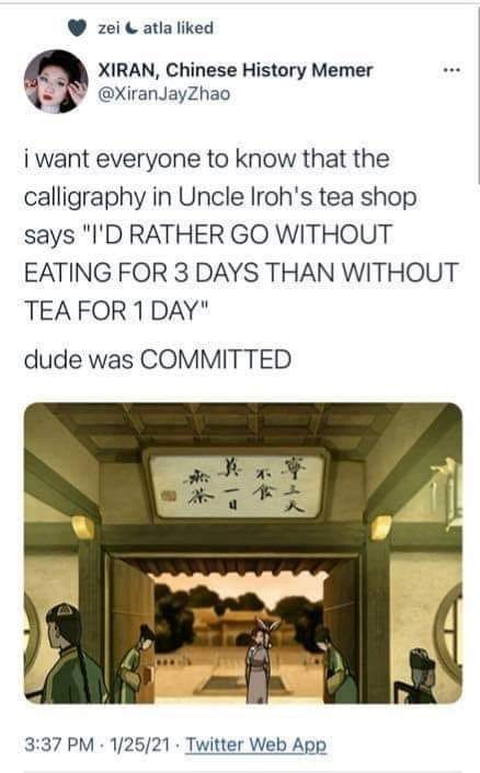 MrCalwell's tweet photo. Cannot get through the week without tea. Uncle Iroh is a vibe. #Vibe #thatsthet https://t.co/vmwYXLU26U