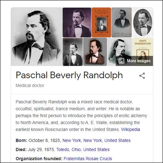 The modern system of 'sex magic' (as well as the term itself) started with the work of Paschal Beverly Randolph (1825-1875), a mixed-race occultist.