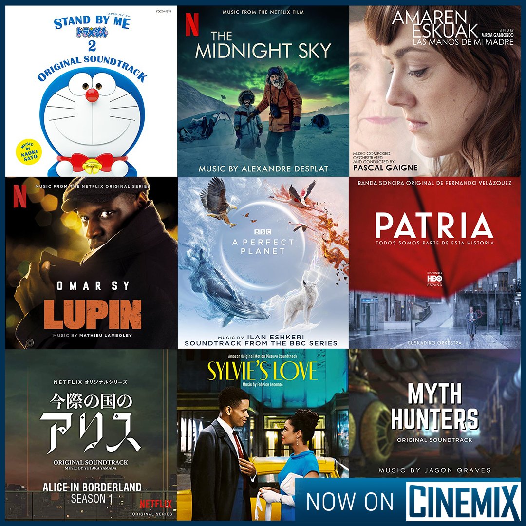 cinemix's tweet photo. NEW #Soundtracks on Cinemix : #Lupin #netflix #MathieuLamboley / #APerfectPlanet #IlanEshkeri / #StandbyMeDoraemon 2 #NaokiSato / #TheMidnightSky #AlexandreDesplat / #Patria #FernandoVelázquez / #AliceinBorderland / #SylviesLove / #LasManosDeMiMadre #PascalGaigne / #MythHunters.. https://t.co/fo4YLXrJC7