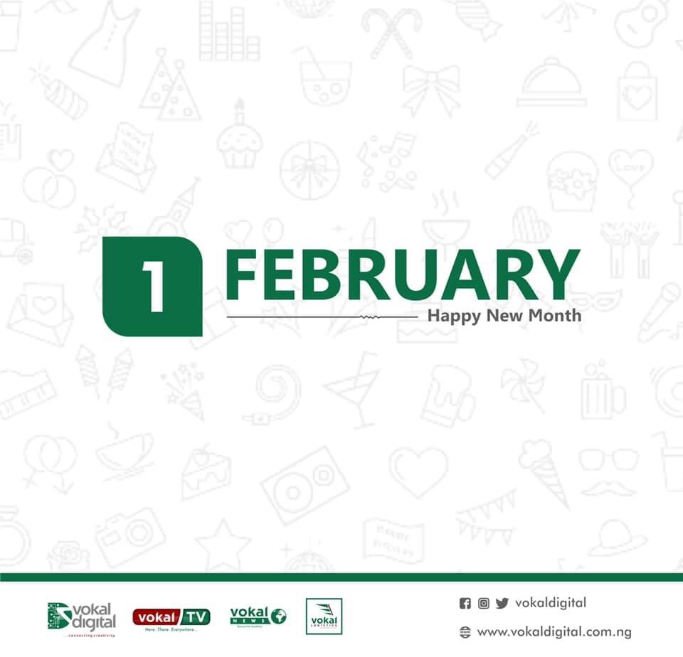 vokaldigital's tweet photo. February is here!
It’s a new month of possibilities. Let’s make every day of it count.
Happy New Month Fam.
#NewMonth #MondayMotivation #VokalDigital #VokalTV #VokalNewsNG #VokalLogistics #VokalTravelAndTours #ConnectingCreativity https://t.co/ff4bUUEkcC