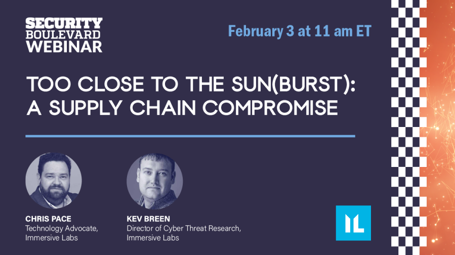 immersivelabs's tweet photo. We're getting too close to the Sun(burst) in our next webinar with @securityblvd. Join @achrispace and @kevthehermit on this interactive crisis sim! https://t.co/NueG8pChSC https://t.co/cuL9DOeX8G