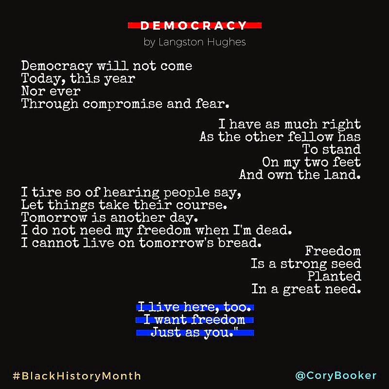Da9thOne's tweet photo. In honor of Langston Hughes' birthday and the first day of #BlackHistoryMonth, I'd like to share his poem, "Democracy"  - a potent reminder of how relentless we must be in our fight for justice, freedom and equality for all. https://t.co/FljdgR4aVL