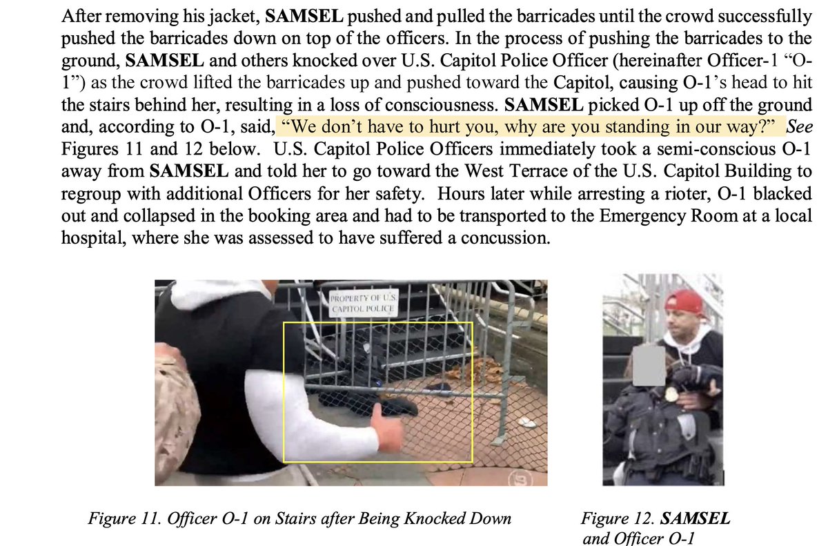 2/ Minutes after huddling w/Proud Boys leader BIGGS, SAMSEL is pushing & pulling at barricades. Others join in, causing an officer to fall and hit her head.He picks her up & says (per officer's account):"we don't have to hurt you, why are you standing in our way?"