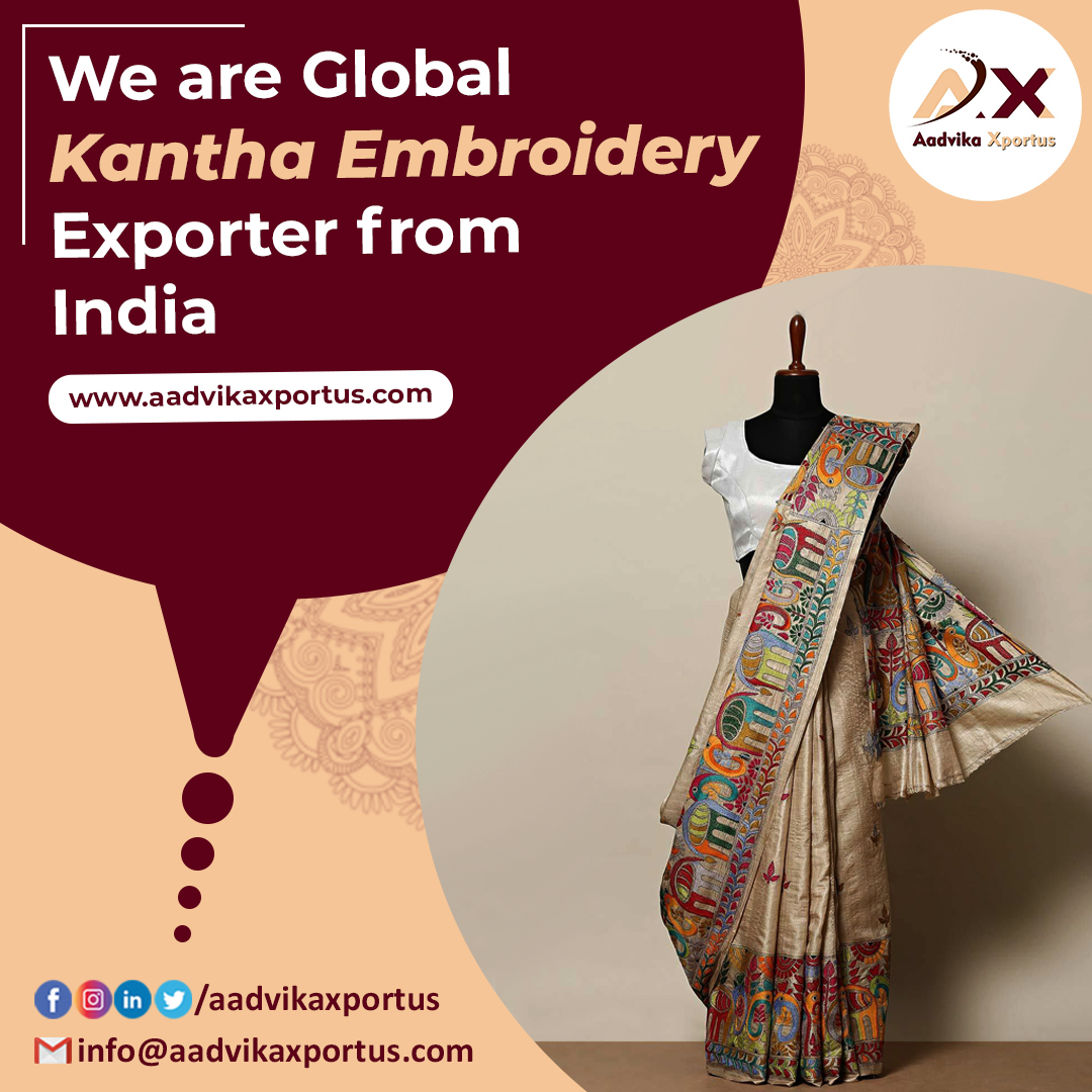 We are a Global Kantha Embroidery Exporter from India.

For more information visit:
aadvikaxportus.com

#aadvika #GlobalExporter #importexport #exporters #exporting #internationaltrade #globaltrade #exporter #exportbusiness #kantha #embroidery #kanthaembroidery