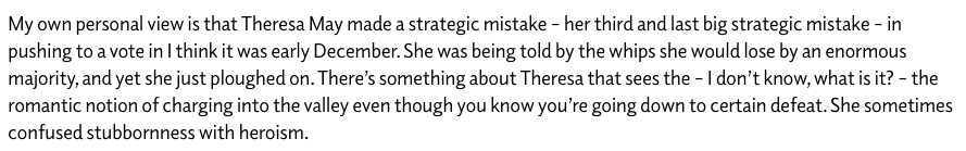 Reading the full interview, it is quite amazing Theresa May and Philip Hammond managed to work together for 3 years.How about this for savage, on the issue of pushing ahead with Brexit votes she was told she would lose: 'She sometimes confused stubbornness with heroism.'