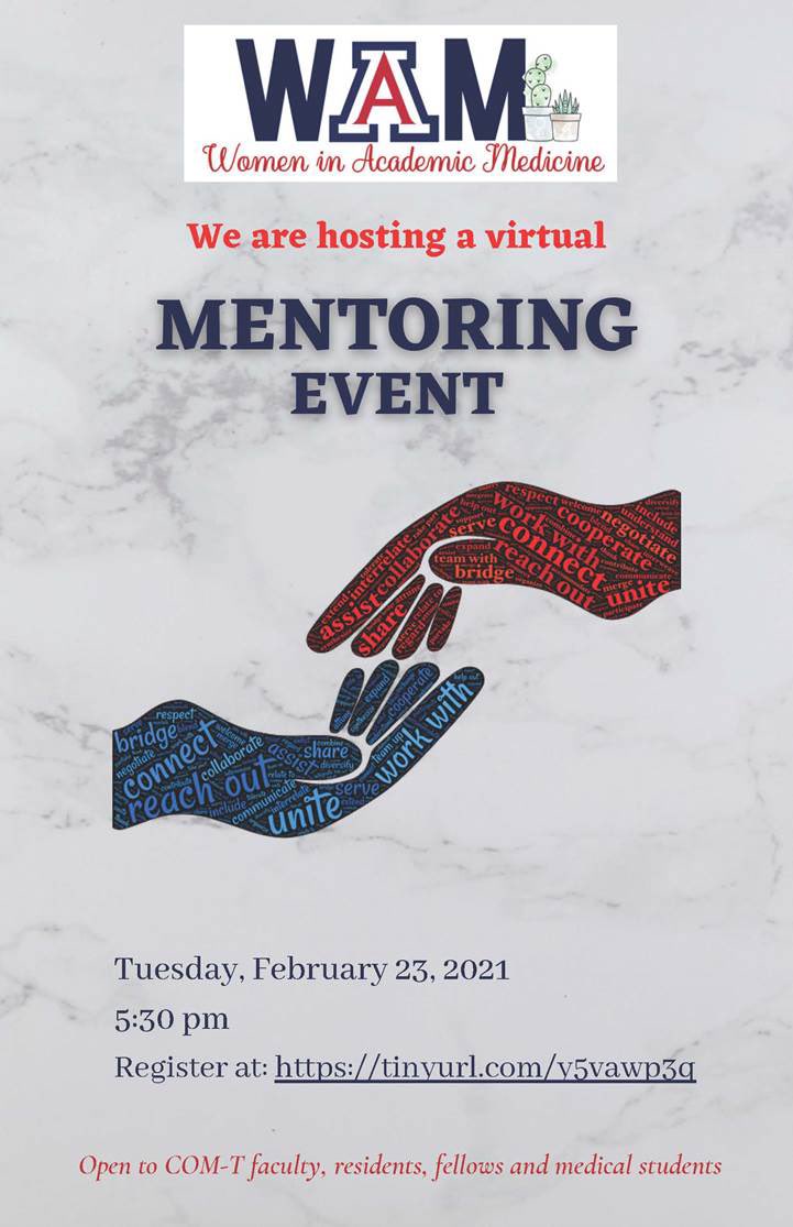 We are hosting a virtual #mentoring event on Tuesday, 2/23/2021 at 530pm. Please join us! Open to @UAZMedTucson faculty, trainees, students. @ua_obgyn @UAZSouthIMRes @UAZHeart @UAZ_MDPHD @UAZMedicineEdu @AZTraumaCats @SurgOncUATucson @VascularAz @UA_Neurology @UofAZSurgeryRes