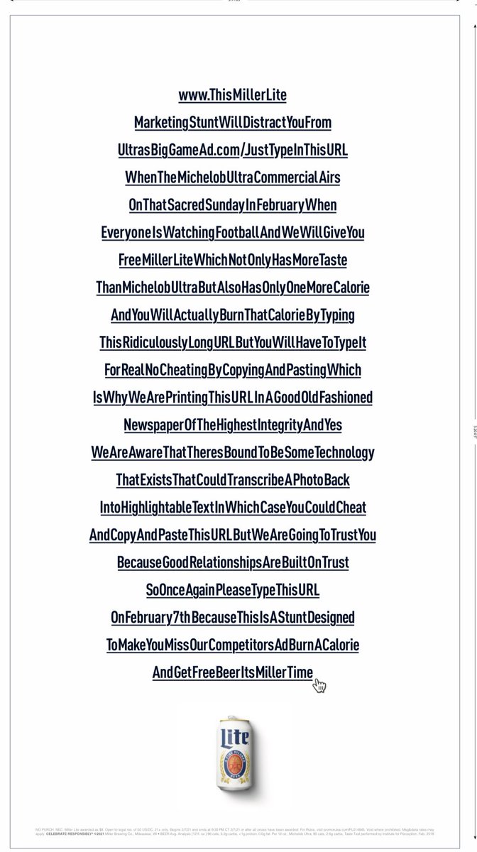 Ad in the back of the business section of the New York Times today has a URL from <a href="/MillerLite/">Miller Lite</a> trolling <a href="/MichelobULTRA/">Michelob ULTRA</a>, which has a Super Bowl ad. 

First 5,000 people who type in this extremely long URL on Sunday get $8 Venmo’d to them to buy Miller Lite