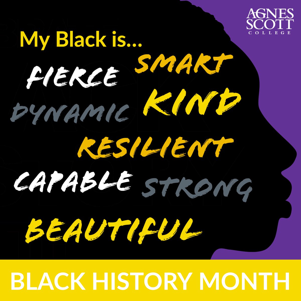 Black History Month is upon us and it’s time to celebrate the many shapes and forms of Blackness throughout our lives and beyond.

Be sure to head to calendar.agnesscott.edu for information about the plethora of events happening this month!