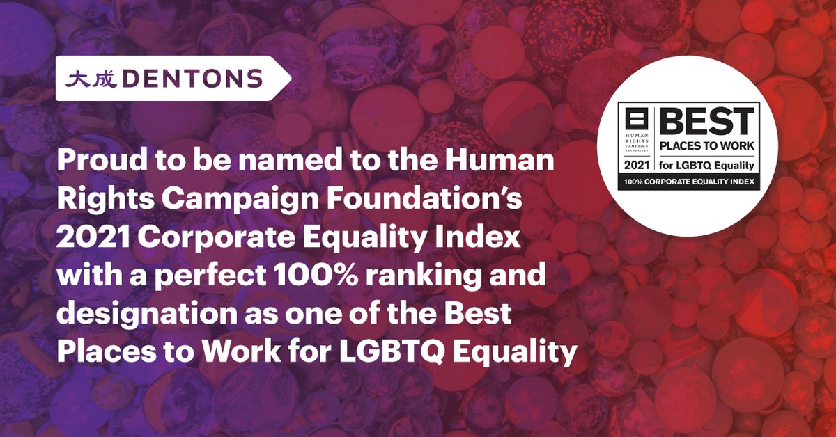 Dentons's tweet photo. We believe that all employees deserve the opportunity to live authentically and thrive at work. We are proud to be one of @HRC's Best Places to Work for LGBTQ Equality! Learn more: https://t.co/SzUojVl2je #Dentons #CEI2021 #Diversity #Inclusion #NewDynamic https://t.co/QSjgERVufL