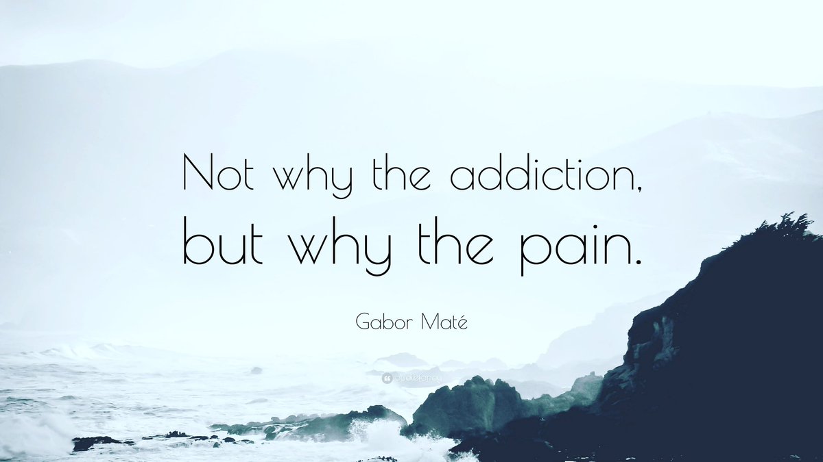 KrystleColleton's tweet image. "Not why the addiction,  but why the pain"?,
My most favourite quote after studying addiction 
#changeperspective #gabormate #addictionquotes