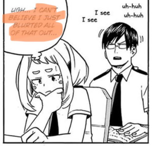 Now this interaction had a big impact on Bakugou I’ll like to think. It also shows Uraraka is surprised herself by this surge of confidence. I also think this is the 1st time someone was blunt to him about his feelings towards deku. He didn’t even rage afterwards lol