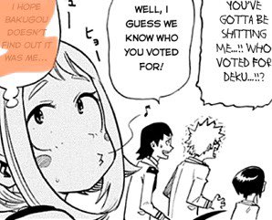 Just to add on to what I said above, when I mean she’s more confident in herself to speak her mind when it comes to Bakugou.. in the beginning she was scared to admit she voted for deku because his rage. But chapters later shes calling out his BS and diffusing the bakurage 