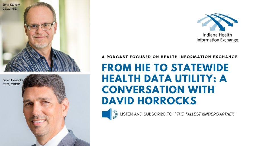 IHIE CEO, <a href="/jkansky/">John P. Kansky</a> and <a href="/CRISPhealth/">CRISP Health</a> CEO, David Horrocks noticed there needed to be a profound change in the way HIEs are positioned if we want to be a public health resource. Check out the latest podcast episode to learn more. ihie.org/podcasts/