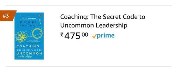 Trending at #3 on #AmazonIndia. #CoachingTheSecretCodeToUncommonLeadership is steadily climbing the charts. Get your copy and coach your way to #uncommonleadership.
