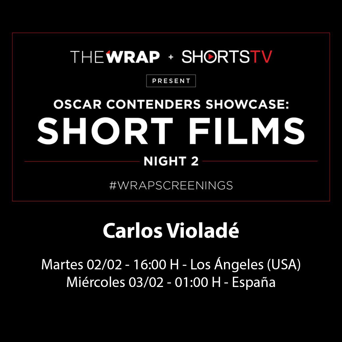 Mañana, 02/02, a las 16 H desde Los Ángeles (miércoles 03/02 a la 01:00 H en España), nuestro cortometraje FOREIGNER junto al director, Carlos Violadé, participarán en directo en la segunda noche del evento online realizado por TheWrap &amp; ShortsTV ‘Oscar Contenders Showcase’.
