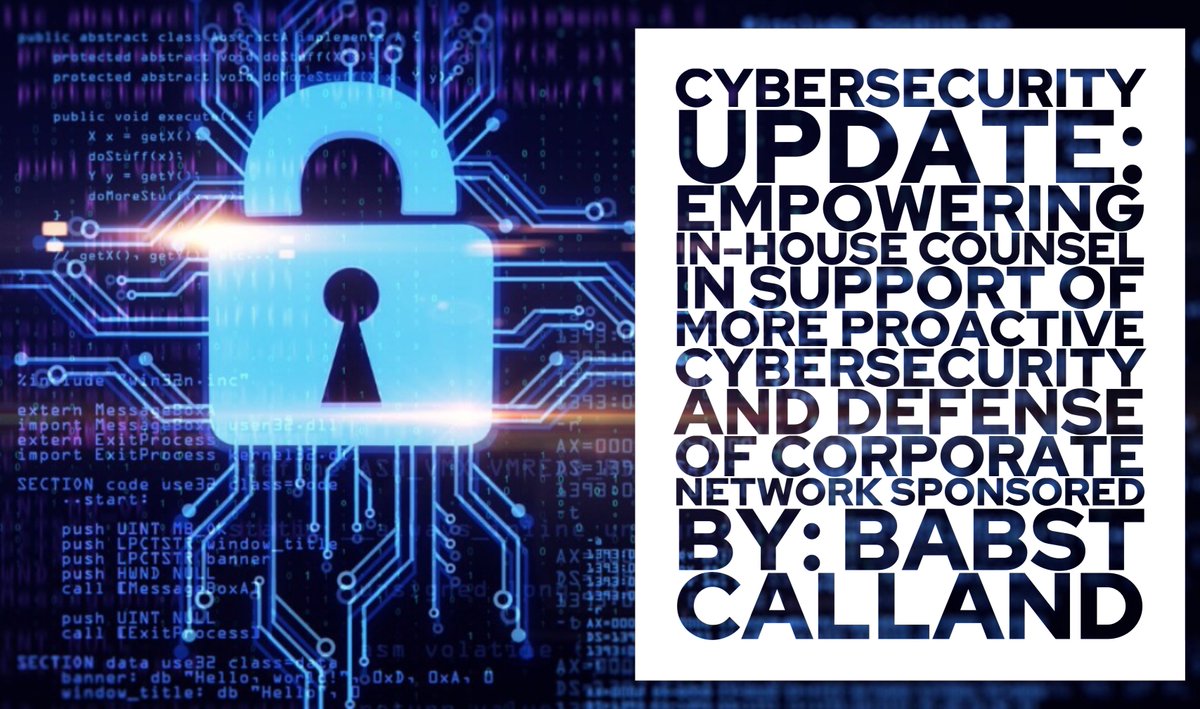 Join us for the Cybersecurity Update -Empowering In-House Counsel in Support of More Proactive Cybersecurity and Defense of Corporate Networks. This event will be held on February 3, 2021 from 12pm - 1pm and is sponsored by Babst Calland.  Register below.
babstcalland.zoom.us/.../WN_Ez07EEd…