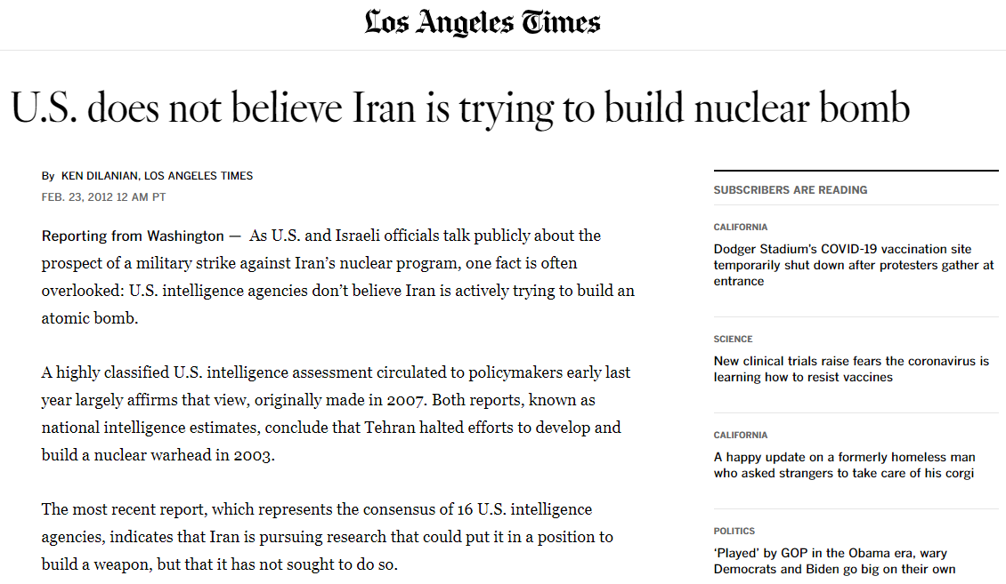 But Iran is not building nuclear weapons, according to both the 2007 and the 2011 National Intelligence Estimate, a compilation of data evaluated by 17 US intelligence agencies, which concluded that Iran halted its nuclear weapons program in the fall of 2003.