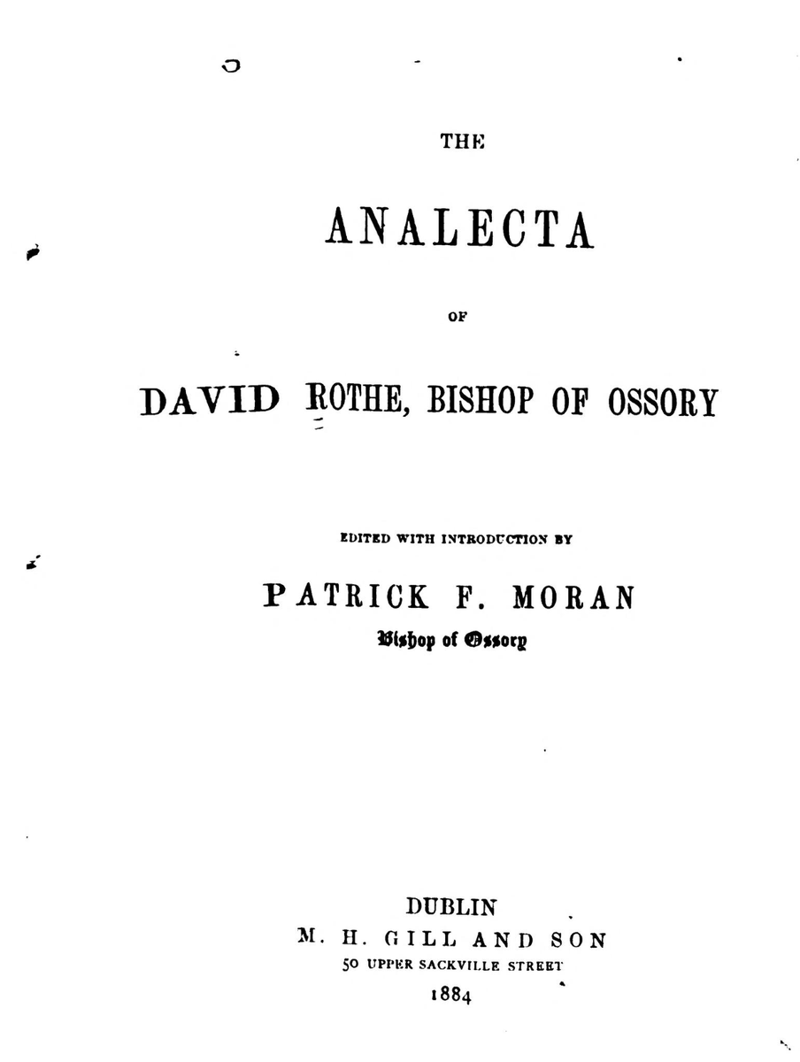 Devany had a strong interest in martyrology - he'd composed a list of those since Creagh that 'had testified to their faith in their blood'It was used by Rothe when composing his Analecta - We can say with confidence that he gave the manner of his departure considerable thought