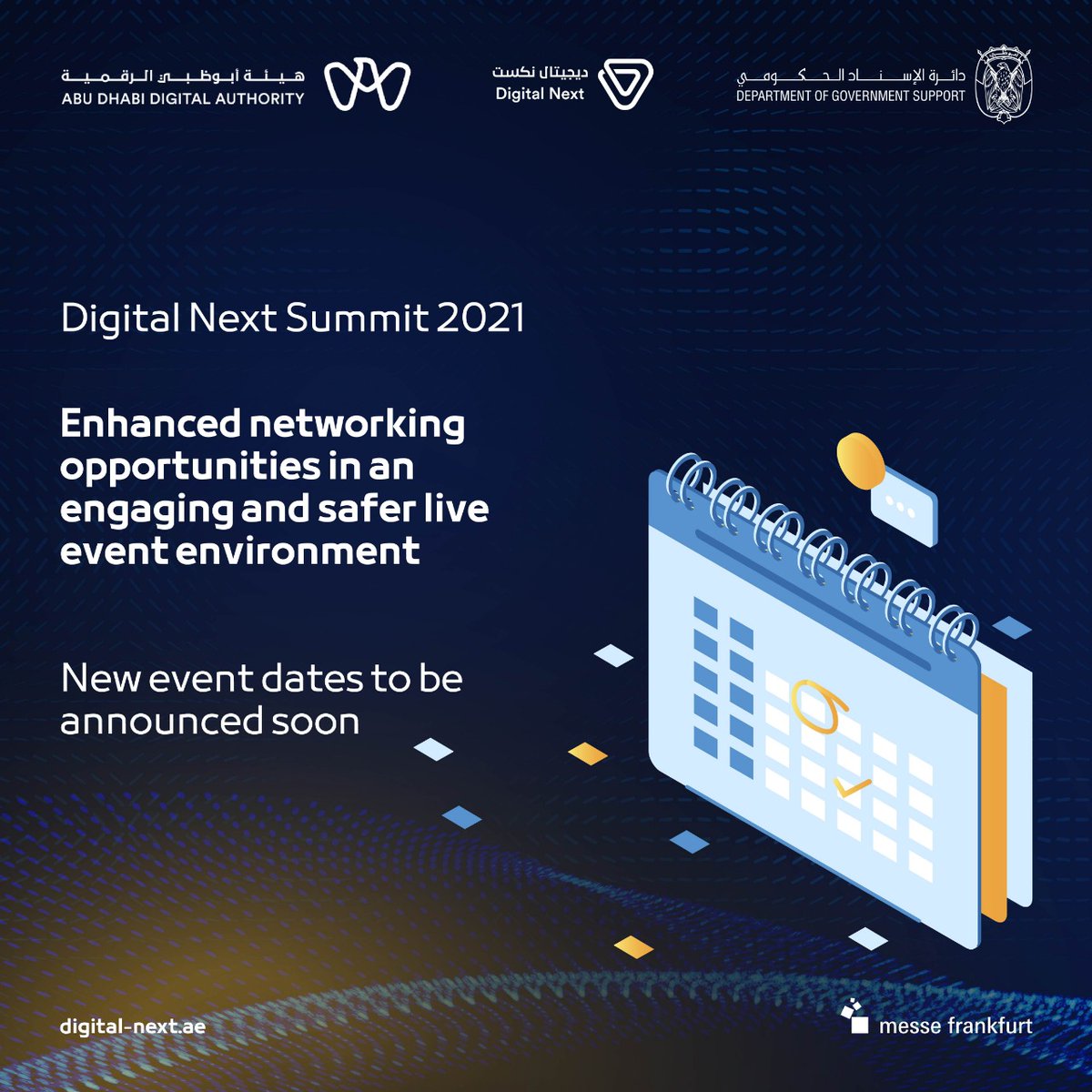 digitalnextAE's tweet photo. The dates for #DigitalNextSummit 2021 are being reviewed to enhance your live event experience and allow for a higher physical participation in a safer in-person environment. Register your interest and stay tuned for further announcements. https://t.co/dD3n4ljyVe