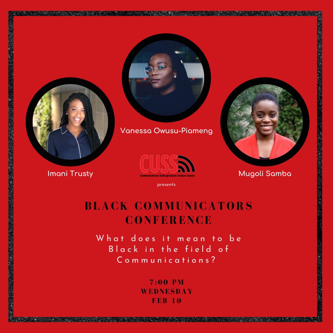 CUSS proudly presents our first annual Black Communicators Conference!

Join us, February 10th at 7pm as we highlight what it means to be Black in the communications field. Sign up here: forms.gle/fdHYZ4WmWpyK5B…