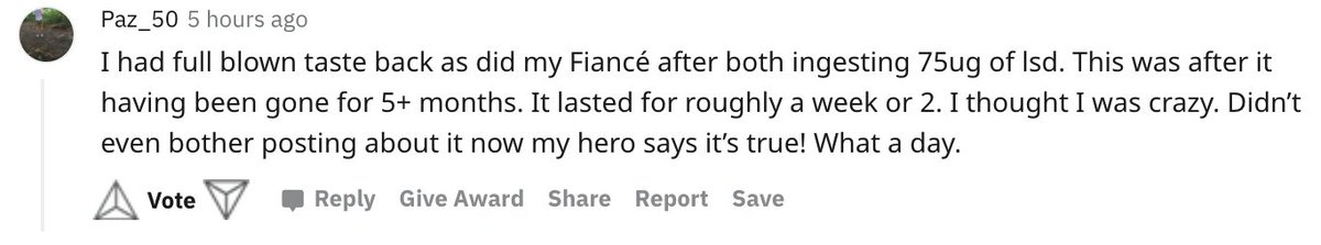 Another report of LSD temporarily reversing COVID-associated ageusia. Also a report of LSD producing undesirable parosmia in someone with COVID-associated anosmia during a difficult LSD experience.