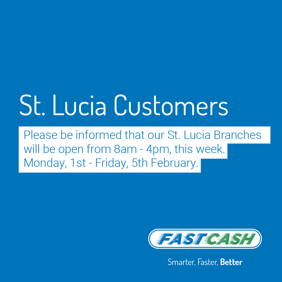 _Fast_cash's tweet photo. To All Our St. Lucia Customers, please be informed that our Castries and Vieux Fort branches will be open Monday, 1 February - Friday, 5 February from 8am - 4pm. https://t.co/5B8OWH0azP