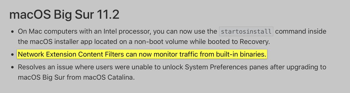 patrickwardle's tweet image. Now official!  As noted in Apple&apos;s release notes for macOS 11.2: &quot;Network Extension Content Filters can now monitor traffic from built-in binaries.&quot; 🔥

Mahalo to all (both inside &amp;amp; outside Apple) for making this happen ...is great news for firewalls &amp;amp; other security tools!!