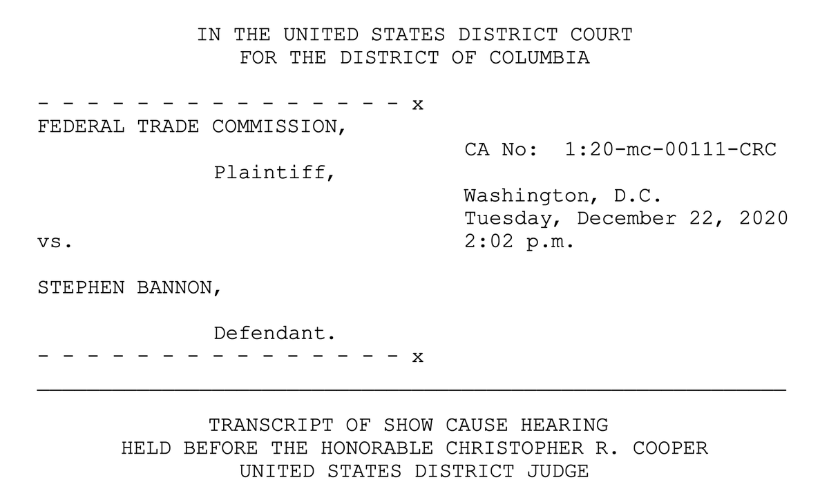 I got ahold of the Dec 22 2020 transcript from the DC Court. Steve Bannon v  @FTC who are asking the court for a civil investigative demand to have Bannon testify under oath about his involvement with  #CambridgeAnalytica THREADDM me for the transcript (I had to pay for it)