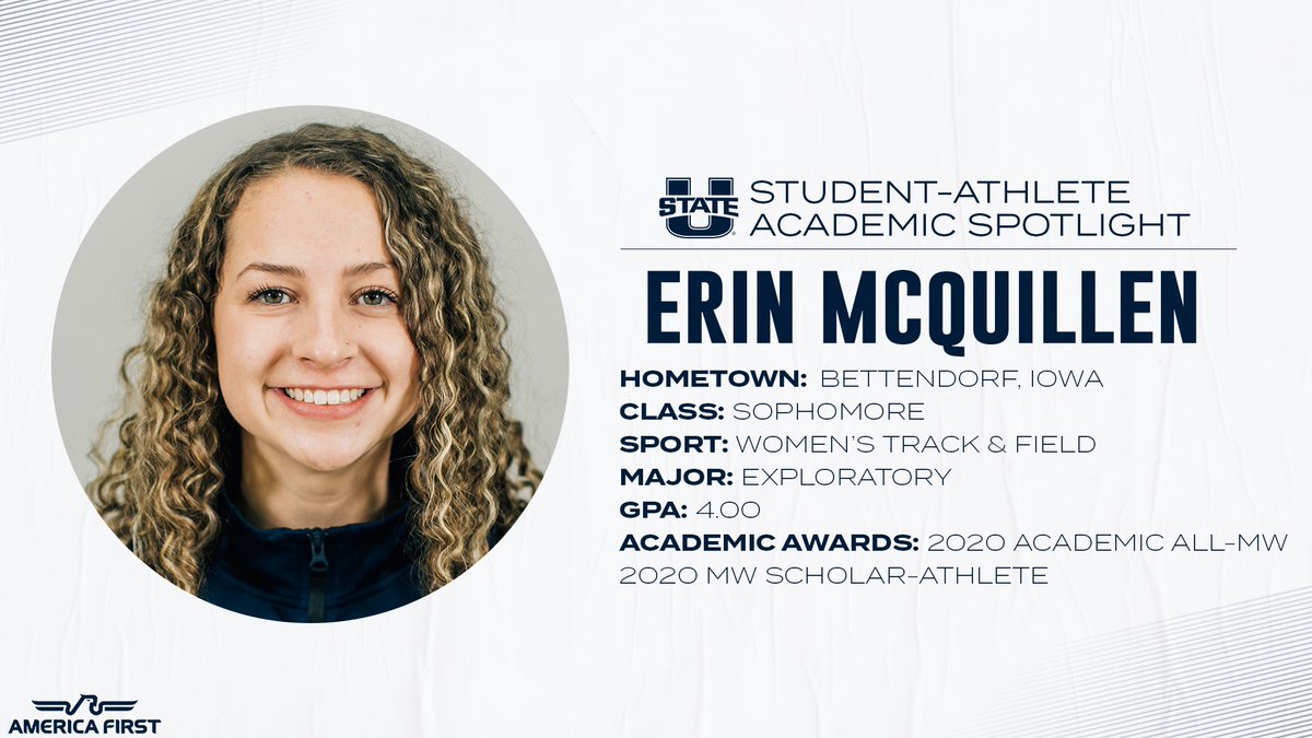 Utah State Athletics is proud to recognize the academic success of our student athletes. Today we recognize <a href="/USUTF_XC/">USU T&F/XC</a> sophomore Erin McQuillen. She earned academic all-Mountain West honors and was a MW Scholar-Athlete last year. #AggiesAlltheWay