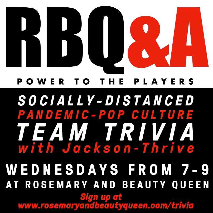 WEDNESDAY: Show off your otherwise useless knowledge of streaming TV, the news, vices (&amp; everything else we’ve been up to for the last year) at #RBQandA—our new socially-distanced, pandemic-pop culture team #trivia night hosted by <a href="/Jackson_Thrive/">Jackson Thrive</a>. Sign up: rosemaryandbeautyqueen.com/trivia