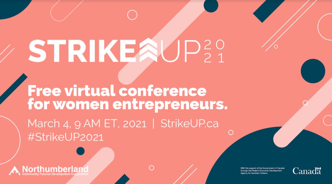 I am proud to partner with #StrikeUP2020, a FREE virtual conference on March 4th, 2021 forwom en entrepreneurs across Canada.Register free now at strikeup.ca. @StrikeUPCanada <a href="/cfcmedialab/">CFC Media Lab</a> @CFDCBancroft <a href="/efry_toronto/">Elizabeth Fry TO</a> <a href="/Haltech_RIC/">Haltech</a> @InnovateGuelph <a href="/NACCAinfo/">NACCA</a> @sheeo_world