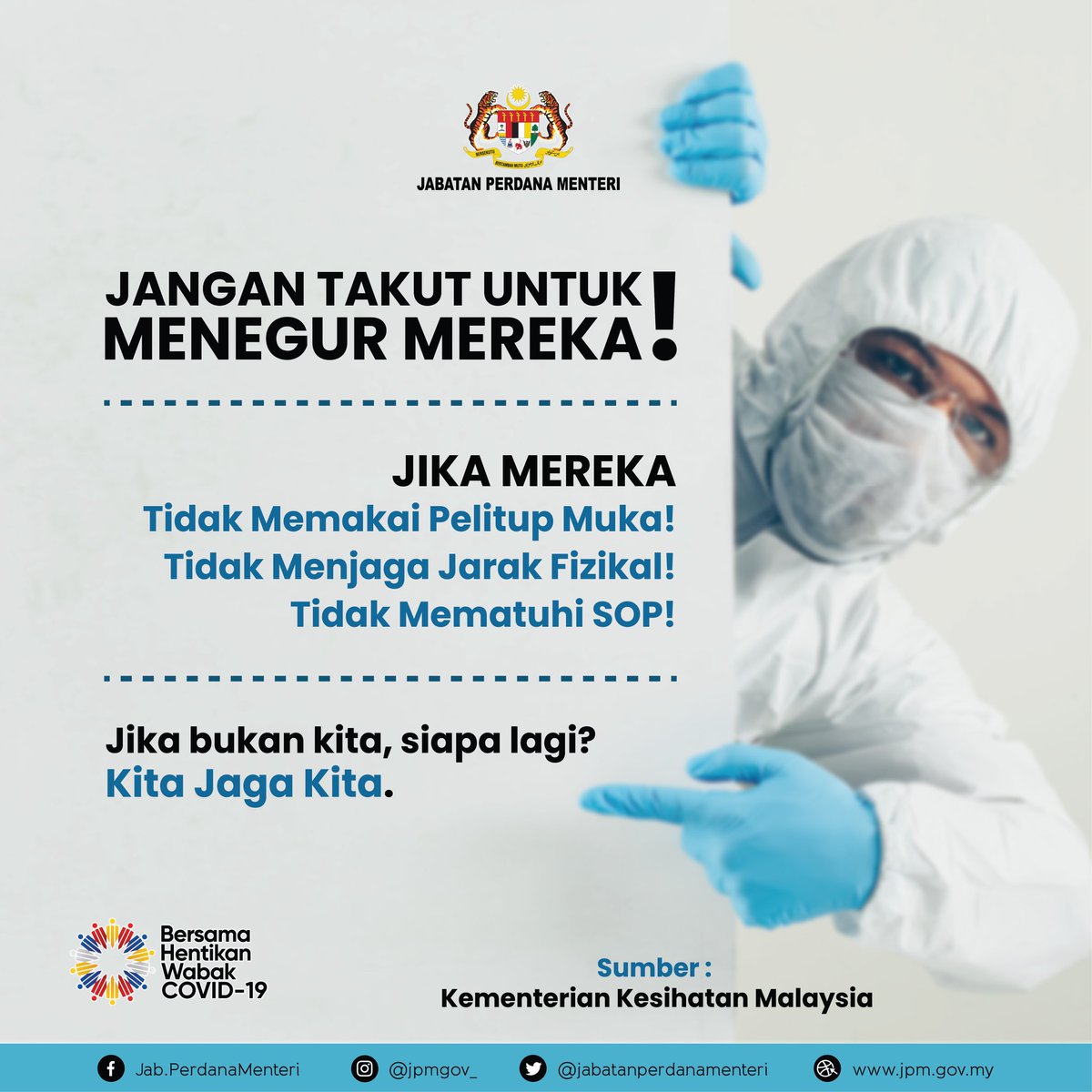 Jab Perdana Menteri V Twitter Jangan Takut Untuk Menegur Mereka Jika Mereka Tidak Memakai Pelitup Muka Tidak Menjaga Jarak Fizikal Tidak Mematuhi Sop Yang Ditetapkan Jika Bukan Kita Siapa Lagi Kita Jaga