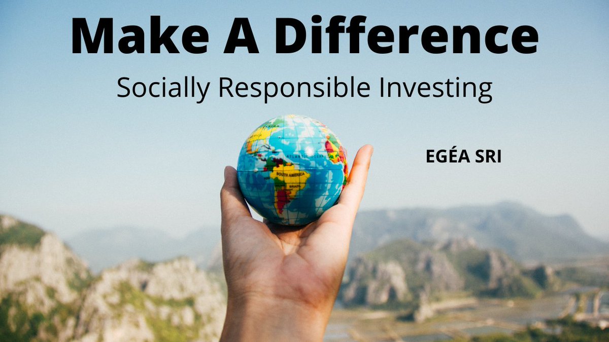 #ESG #MakeADifference #SRI #EgeaSRI