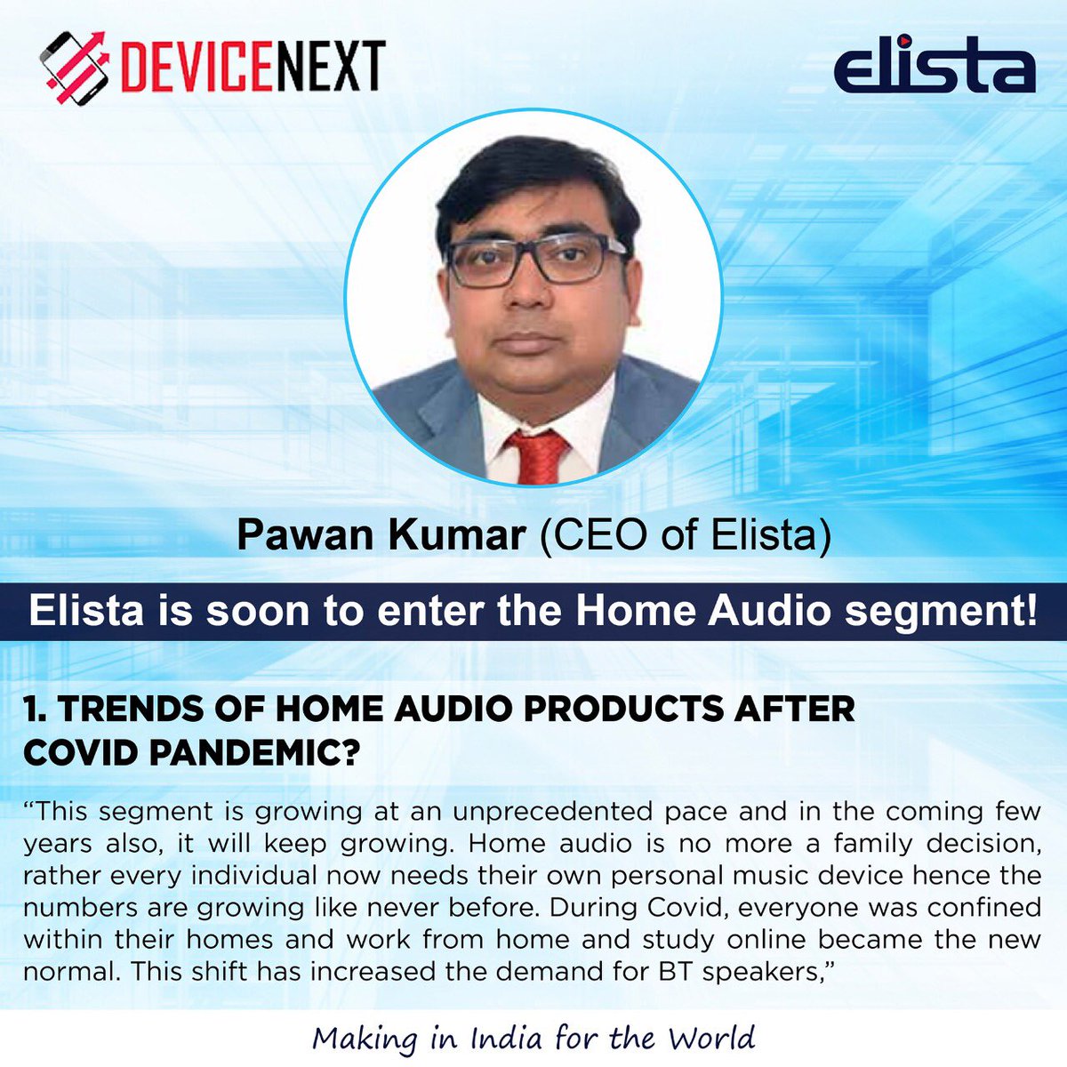 ElistaWorld's tweet photo. Read on to know Mr Pawan Kumar’s views about Indian Home audio market in a conversation with #DeviceNext @DeviceNXT https://t.co/o76sf5cQFQ