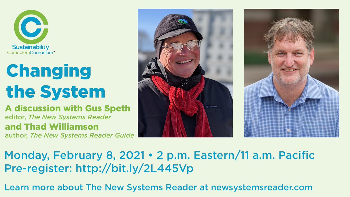 Now is time to talk "changing the system." Join Sustainability Curriculum Consortium webinar on Monday with The New Systems Reader editor Gus Speth and The New Systems Reader Guide author Thad Williamson. Register: bit.ly/2L445Vp