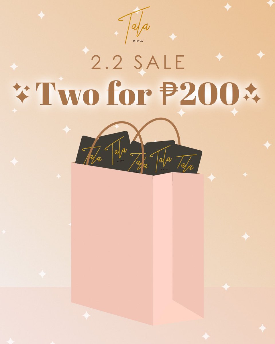 What could be sweeter than a Tala by Kyla sale, right? 😍

Enjoy 2.2 Lazada Women’s Festival & Shopee’s 2.2 Cashback sale with our 
TWO for ₱200 promo! ✨💕