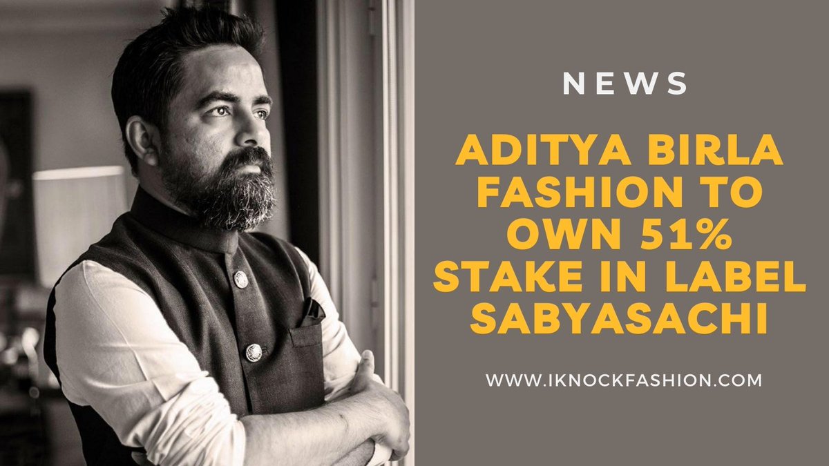 iknockfashion1's tweet photo. Aditya Birla Fashion To Own 51% Stake In Label Sabyasachi
https://t.co/onTtNUDLxc
#news #nationalnews #sabyasachi #adityabirlagroup #fashionnews #stake #newsupdate #trendingnow #trendingnews #newoftheday #blogger #fashiondesigner #birlagroup #IKNOCKFASHION #elloracreationspvtltd https://t.co/KxtIkJb6O9