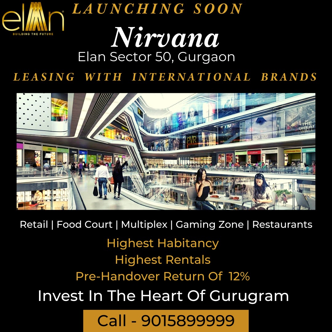 GurgaonProper10's tweet photo. A new Commercial Highstreet retail hub is going to be launched very soon in gurgaon which named as #ElanNirvanaGurgaon . #ElanNirvanaSector50 project offers high rentals and many more benefits to their clients. Call @ 90158-9999 to know more details. https://t.co/g5exK58daE