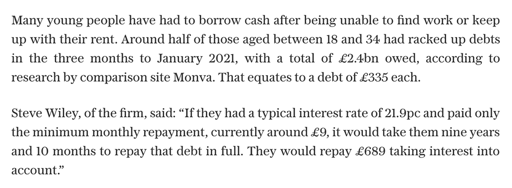  Debt spiralAround half of those aged between 18 and 34 had racked up debts in the three months to Jan 2021, with a total of £2.4bn owed, according to  @monva_UK That equates to a debt of £335 each…