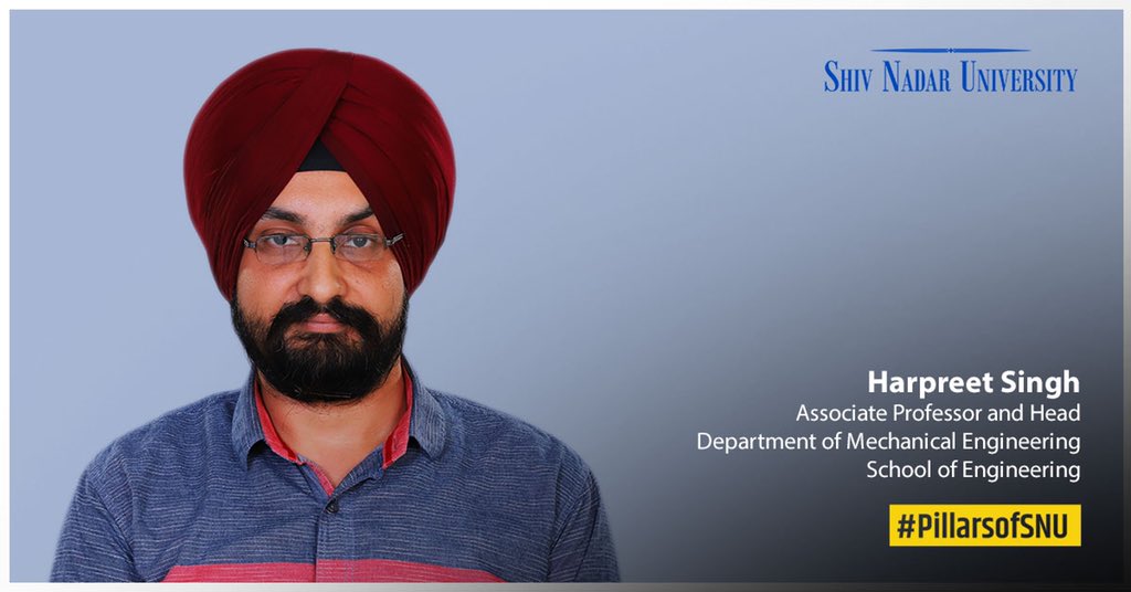 ShivNadarUniv's tweet photo. #PillarsofSNU
Meet Dr. Harpreet Singh, Associate Professor & Head, Department of Mechanical Engineering, School of Engineering. In 2016, he was awarded the Young Scientist Award by the Science & Engineering Research Board, Department of Science & Technology, Government of India. https://t.co/JYvAdM5tz9