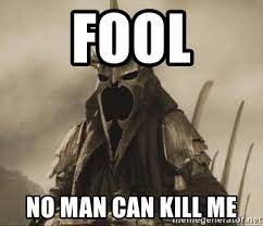 WITCH KING OF ANGMARFreaks the absolute fuck out when they can't figure out what this means for the prophecy