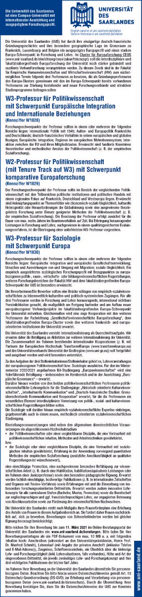 Sehr erfreulich: die Politikwissenschaft kehrt nach Saarbrücken zurück! Mit einer W2-Professur für Politikwissenschaft (mit TT) mit Schwerpunkt komparative Europaforschung &amp; eine W3-Professur für Politikwissenschaft mit Schwerpunkt Europäische Integration und IB.