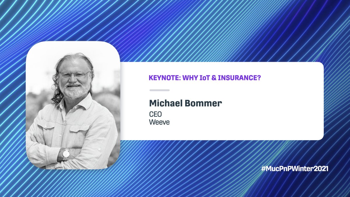 #MucPnPWinter2021: The show starts tomorrow 🌟

Join us to hear from Michael Bommer, CEO of <a href="/weeveiot/">weeve</a>
who will be sharing the latest trends in #insurance industry and enjoy the opportunity of virtual #networking.

👉 bit.ly/3cwSfys